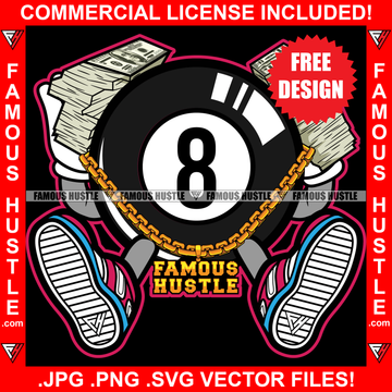 Free Famous Hustle Gangster Eightball Eight 8 Ball Gold Chain Necklace Money Stacks Hands Drug Dealer Hip Hop Rap Rapper Plug Trap Street Hood Ghetto Thug Hustler Hustling Drip Art Graphic Design Logo T-Shirt Print Printing JPG PNG SVG Vector Cut File